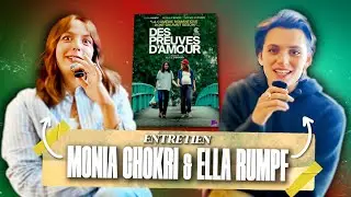 Interview de Monia Chokri et Ella Rumpf pour le film 