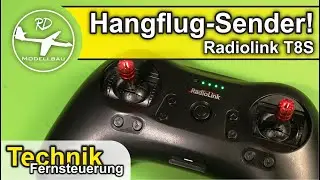 RadioLink T8S | Die ultimative leichte mini Fernsteuerung f&uuml;r RC Hangflug - Modellflug - Modellbau