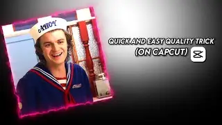 Quick and Easy Quality Trick! | CapCut Edit Tutorial