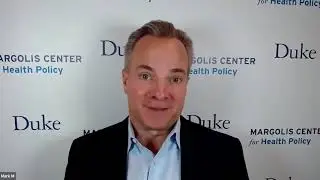 Mark McClellan Discusses COVID-19 Health Care Policy Response with Dean Bill Boulding