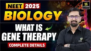 Gene Therapy Explained: Bimariyon Ka Permanent Solution? | NEET JEE 2025 | Surendra Makvana Sir