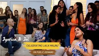 Ep 01: Making of O’Meri Laila | Jyotica & Joy | Atif Aslam’s Raw Voice | Celebrating Laila Majnu.