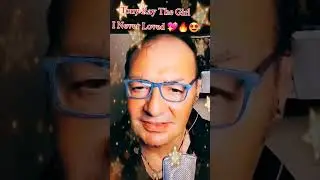 Tony Ray The Girl I Never Loved 💖🔥🤩