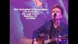Rick Springfield & Richard Marx   Hazard   LIVE, Del Lago Casino, Waterloo, NY  1/13/24