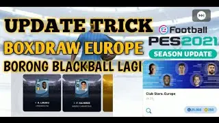 MANTAP KALI!!! TRIK MENDAPATKAN BLACKBALL DI BOXDRAW EUROPE PES 2021 MOBILE TERBARU