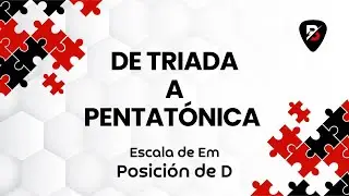 De triada a pentatonica menor | Tonalidad de Em | Posici&oacute;n de D