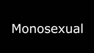 Monosexual Meaning