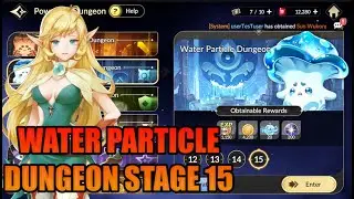 POWER UP STAGE 15 WATER PARTICLE DUNGEON | SEVEN KNIGHT REBIRTH