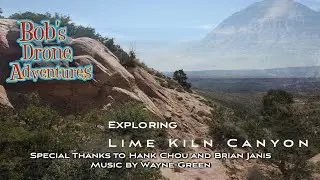 Lime Kiln Canyon Project - A Day of Drone Beauty - And Long-Horn Cows - Final Cut!