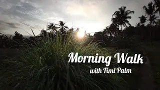 Morning Walk With Fimi Palm #fimipalm #morning