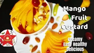 Mango Fruit Custard - Holiday Lockdown Recipe - Summer Special Seasonal Favorite - Fresh Fiber Rich