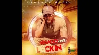 Khago  | Lockin | Rose Rice Riddim | January 2018
