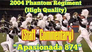 2004 Phantom Regiment Finals with Staff Commentary (High Quality)