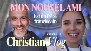 VLOG 28 - MON NOUVEL AMI EST UN FRÈRE FRANCISCAIN || Léana Daily