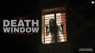 Death Window | மரண ஜன்னல் - No Voice Short Film - Loki - Sony A6400 + DJI Rs 3 Mini