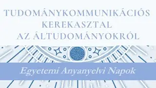 Tudománykommunikációs kerekasztal az áltudományokról (EAN 2021)