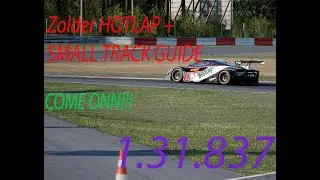 SUPER HOTLAP + SMALL GUIDE ON ZOLDER &mdash; ASSETTO CORSA COMPETIZIONE