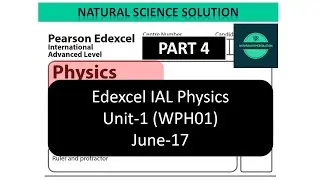 Edexcel IAL физика, модуль 1, 17 июня, часть 4