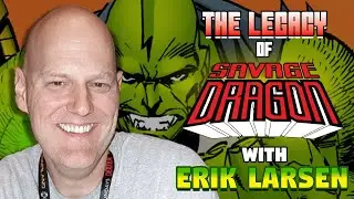 Erik Larsen's Bold Vision for Savage Dragon| Exclusive Interview
