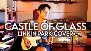 Linkin Park CASTLE OF GLASS Acoustic Guitar Cover | Kevin Edward Cover Songs