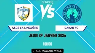 ASCE LA LINGU&Egrave;RE - DAKAR FC | Coupe du S&eacute;n&eacute;gal