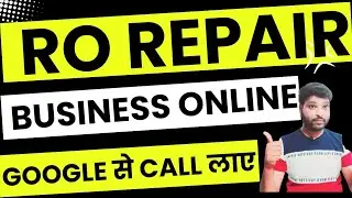 Water Purifier Repair, Ro Repair Business Google Ads Setup Kaise Banaye, Create Google Ads Setup |#4