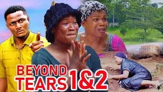 Beyond Tears Complete Season 1&2 - 2026 Latest Nigerian Nollywood Movie