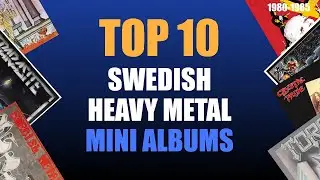 TOP 10 SWEDISH HEAVY METAL MINI ALBUMS (1980-1985) FWOSHM / FVASHM