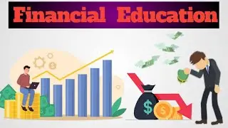 financial education | financial education robert kiyosaki | financial literacy