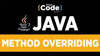 Java Tutorial For Beginners | Method Overriding In Java | What Is Method Overloading? | SimpliCode