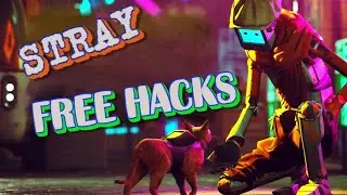 STRAY / Trainer mod / Godmode, Modify Movement Speed/ Download Free