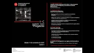 10° Simposio de investigación en Arquitectura. Sesión n°4