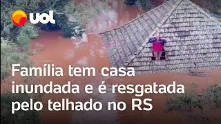 Inunda&ccedil;&atilde;o no Rio Grande do Sul: Fam&iacute;lia &eacute; resgatada pelo telhado em Cruzeiro do Sul; v&iacute;deo