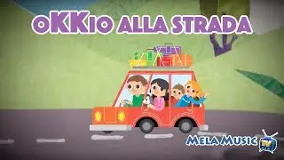 Okkio alla strada - Canzone per insegnare l'educazione stradale @Mela_Educational