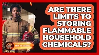 Are There Limits to Storing Flammable Household Chemicals?