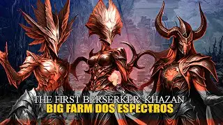 The First Berseker Khazan ULTRA FARM dos ESPECTROS !