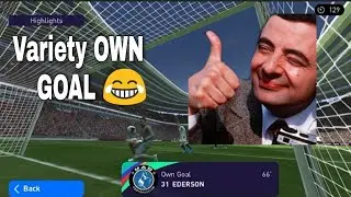 Variety Own Goal by EDERSON 😂