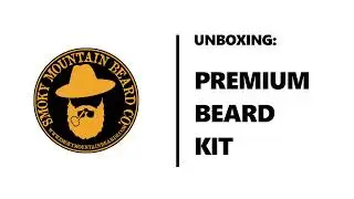 Unboxing: Premium Beard Care Kit