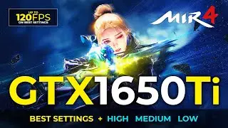 MIR4 GTX 1650 Ti Best Settings + All Settings | i5-10300H + 16GB RAM
