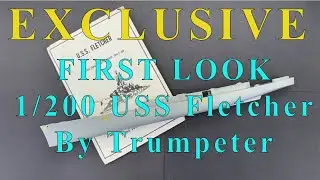 Видео сборки 1/200 USS Fletcher DD-445