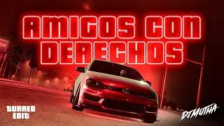 Amigos Con Derechos (Turreo Edit) - DJ Mutha