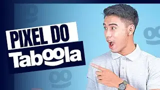 Pixel do Taboola - Aprenda a Configurar