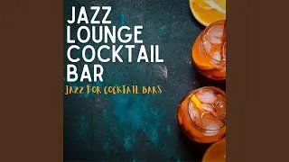 Pure Jazz Cocktail Vibes
