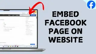 How to Embed Facebook Page on Website?