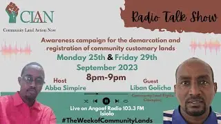 CLAN! Radio Talk Show Series | Creating Awareness for Registration of Community Customary Lands