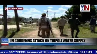 UN Condemns Attack On Tripoli Water Supply / ANN News Brief