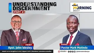 UNDERSTANDING DISCERNMENTS (PART 2) || FRIDAY MORNING DIGEST - 19TH SEP 2025