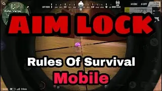 Rules Of Survival Aim-Lock Tutorials
