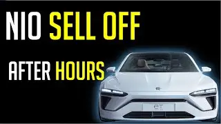 NIO STOCK BIG SELL OFF AFTERHOURS?! | WHAT HAPPENED?