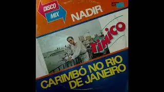 Timico - Nadir / Carimb&oacute; no Rio de Janeiro (1986) Mix 12